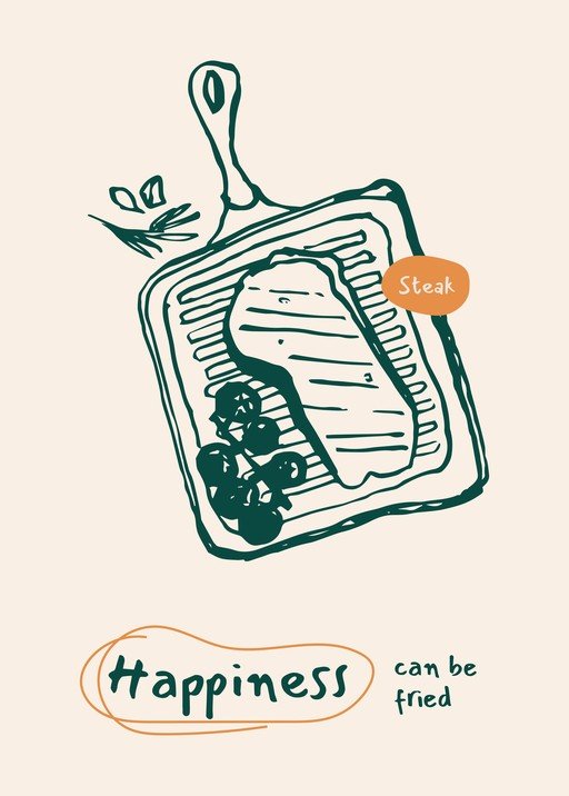 Steak Happiness Can Be Fried Illustration