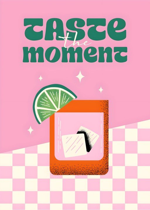 Retro Cocktail Illustration with "Taste the Moment" Text