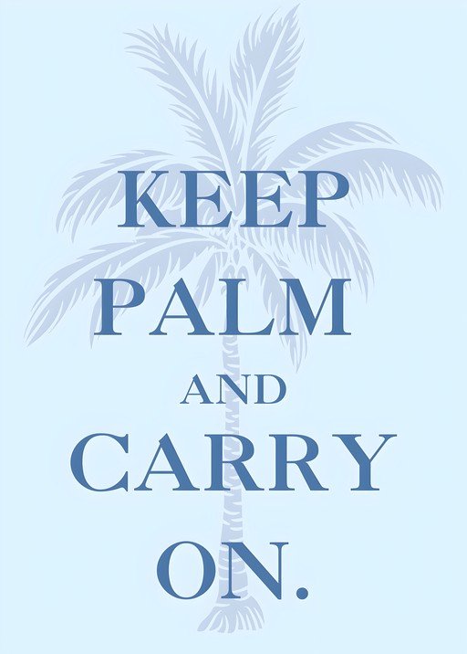 Keep Calm and Carry On Palm Tree Poster