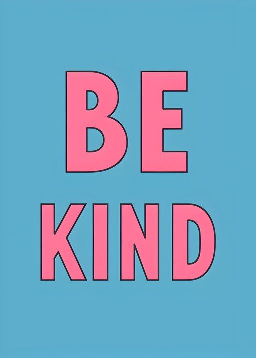 Be Kind Motivational Poster