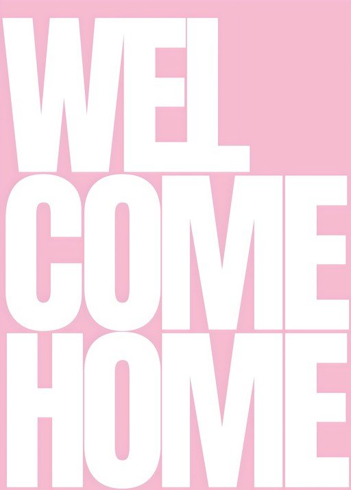 Welcome Home Text on Pink Background