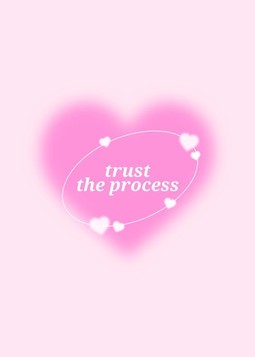 Trust the Process Heart Graphic