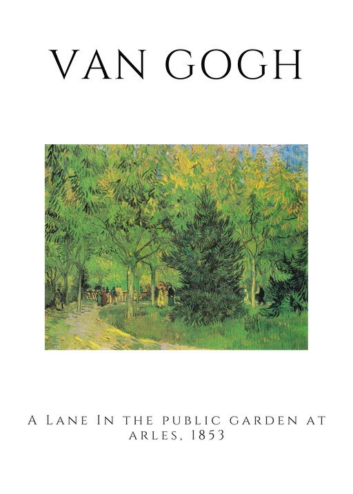 Van Gogh's "A Lane in the Public Garden at Arles, 1853"