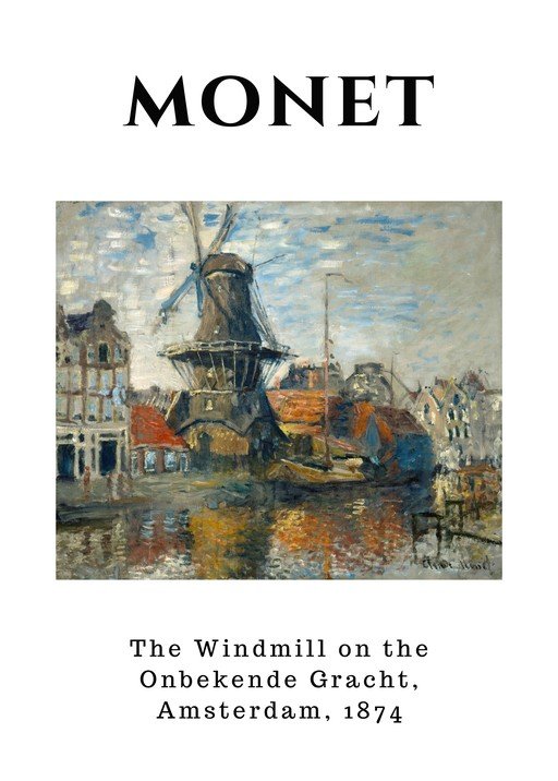 Monet's The Windmill on the Onbekende Gracht, Amsterdam, 1874