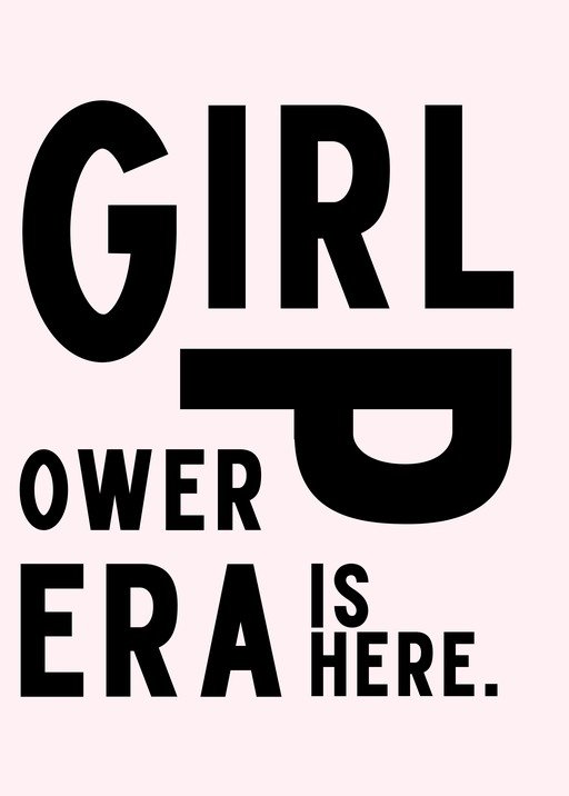 Girl Power Is Here Typography