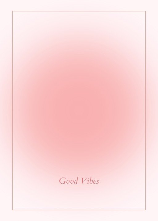 Soft Pink Gradient with "Good Vibes" Text