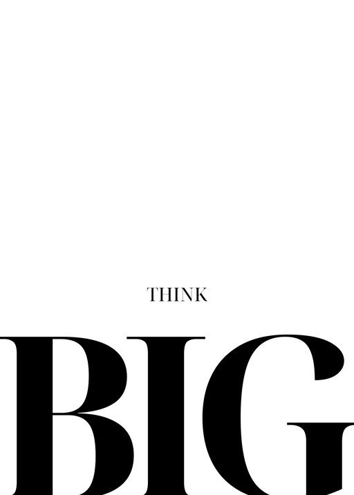Think Big Motivational Typography Poster