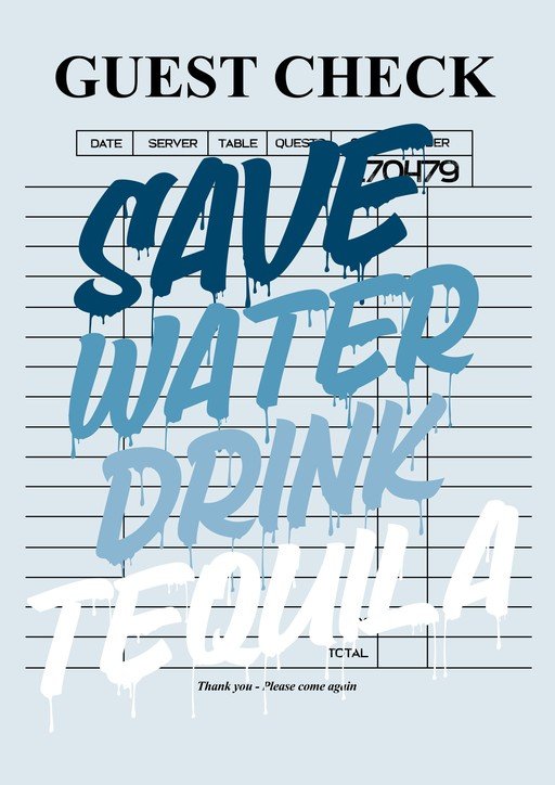 Save Water Drink Tequila Guest Check Poster
