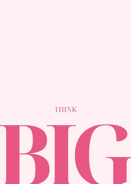 Think Big Motivational Typography
