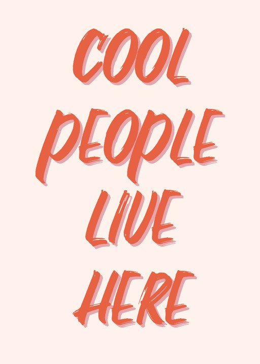 Cool People Live Here Text Graphic