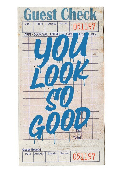 Guest Check with "You Look So Good" Graffiti