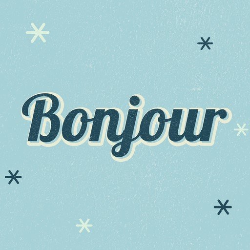 Retro "Bonjour" Text with Star Accents