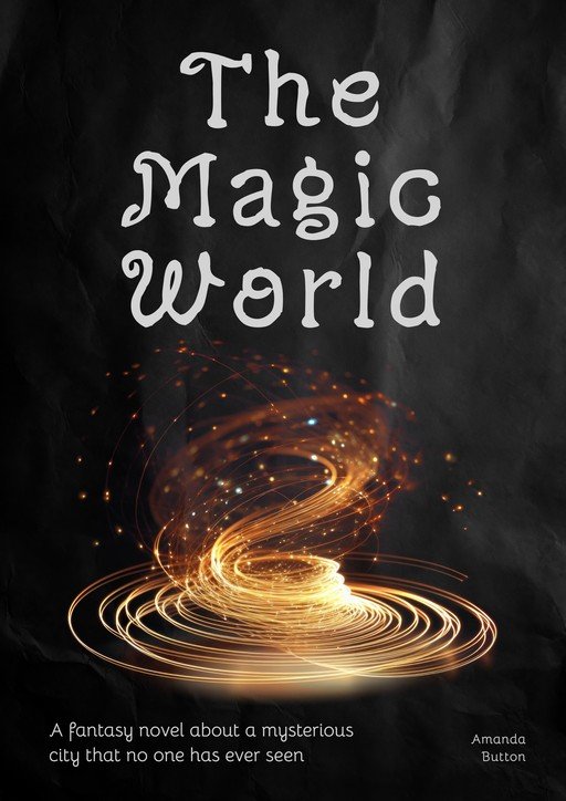 The Magic World: A Fantasy Novel
