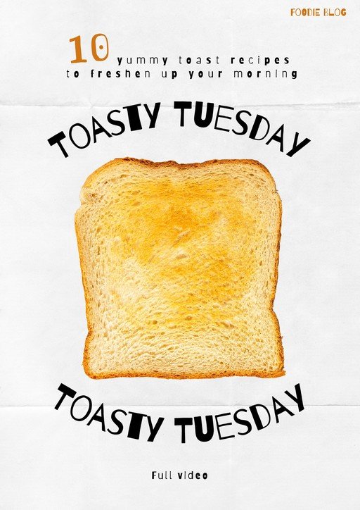 Toasty Tuesday: 10 Yummy Toast Recipes for Your Morning