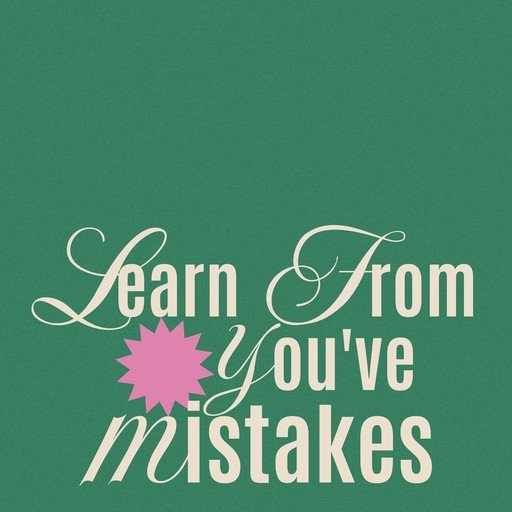 Learn From Your Mistakes Motivational Quote