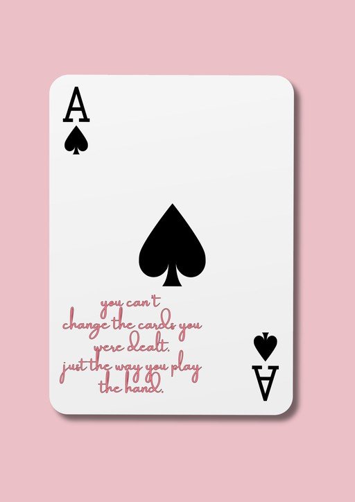 Ace of Spades with Motivational Quote
