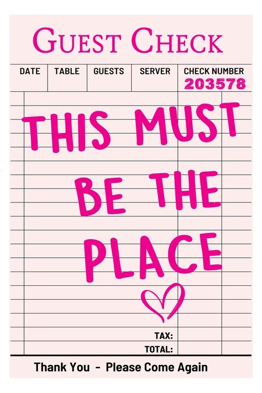 Guest Check with "This Must Be The Place" Message