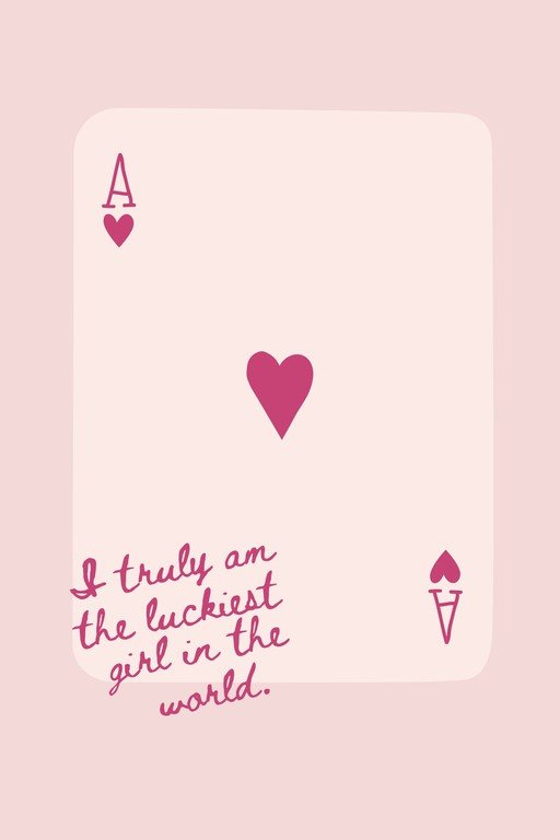 Ace of Hearts Card with Lucky Quote