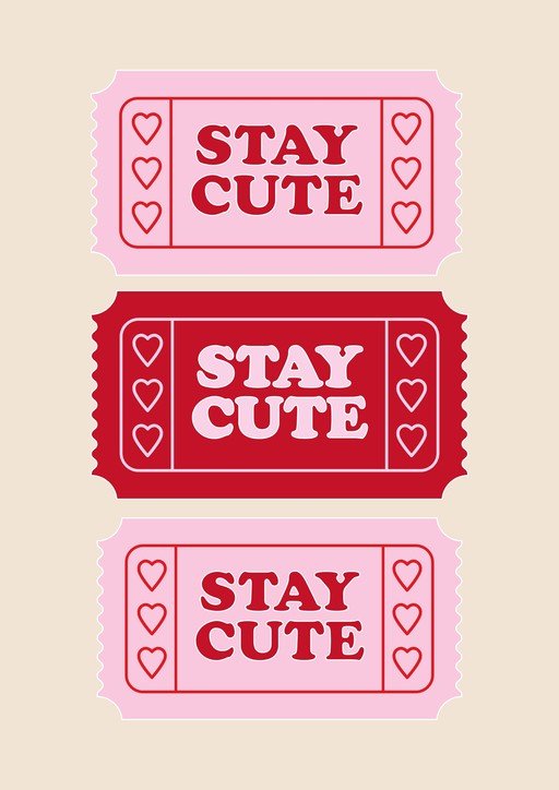 Stay Cute Tickets with Hearts