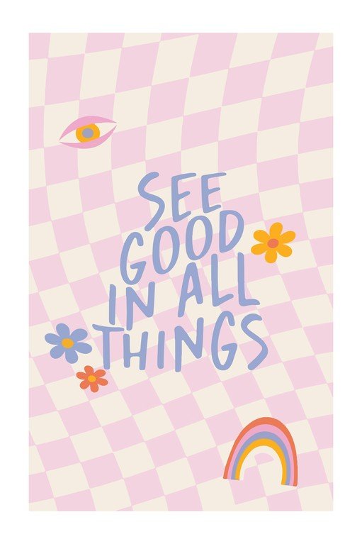 See Good In All Things Retro Graphic