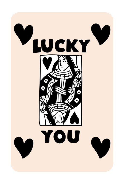 Lucky You Queen of Hearts Card