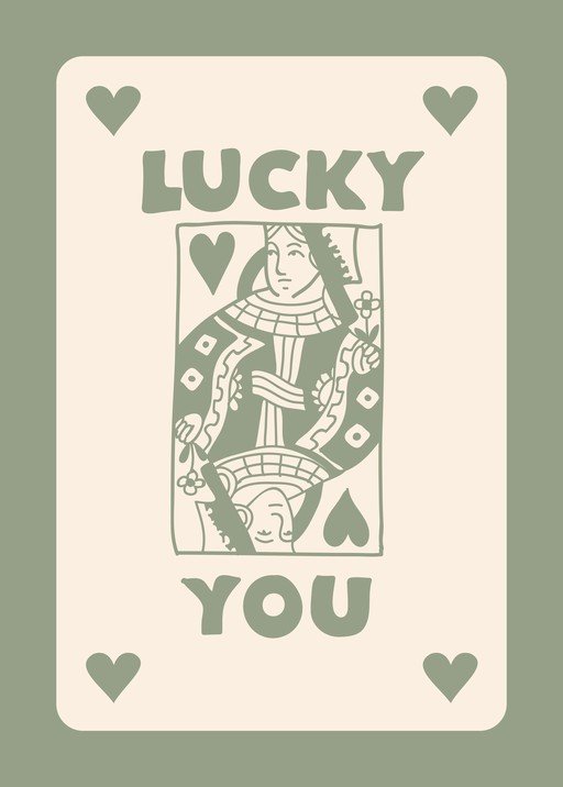 Queen of Hearts Playing Card with "Lucky You" Text