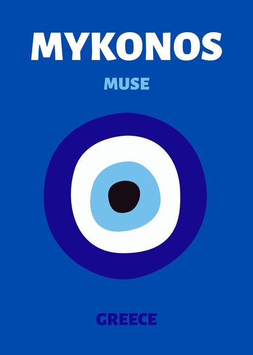 Mykonos Muse Greece Evil Eye Poster