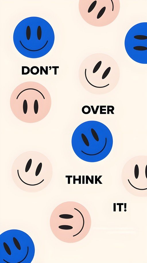 Don't Overthink It Smiley Face Graphic