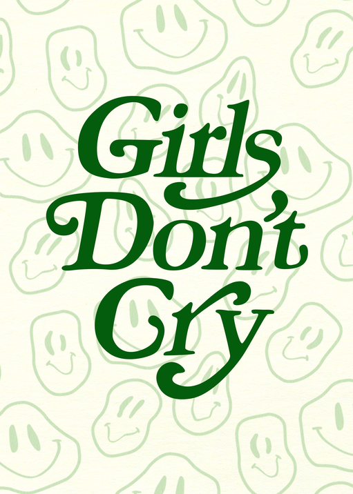 Girls Don't Cry Text with Smiley Face Pattern