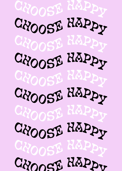 Choose Happy Text Pattern