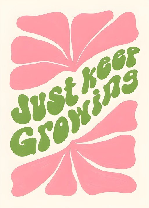 Keep Growing Motivational Typography with Pink Petals