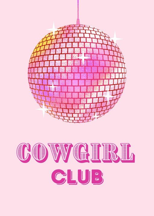 Pink Disco Ball and "Cowgirl Club" Text