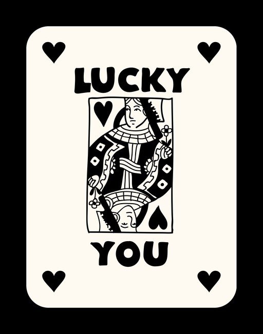 Lucky You Queen of Hearts Playing Card