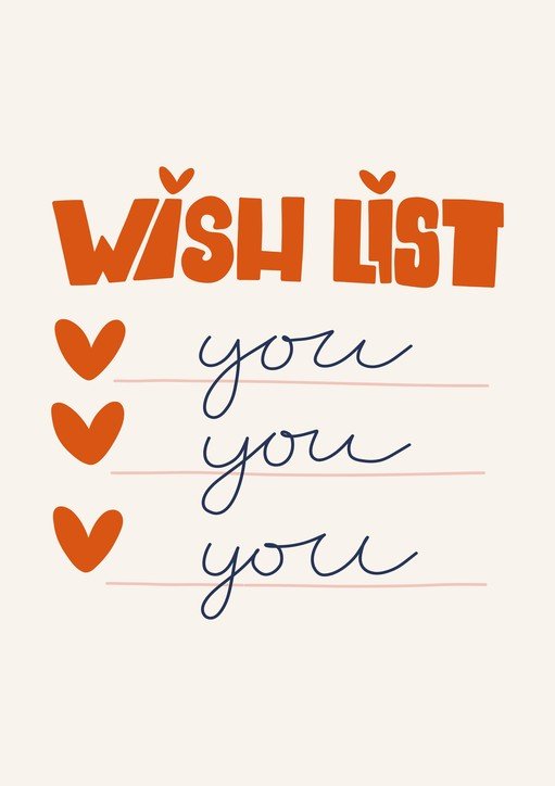 Wish List: You, You, You