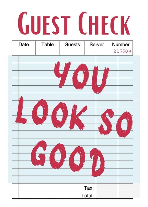 Guest Check with "You Look So Good" Message