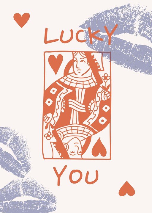 Queen of Hearts Card with "Lucky You" and Kiss Prints