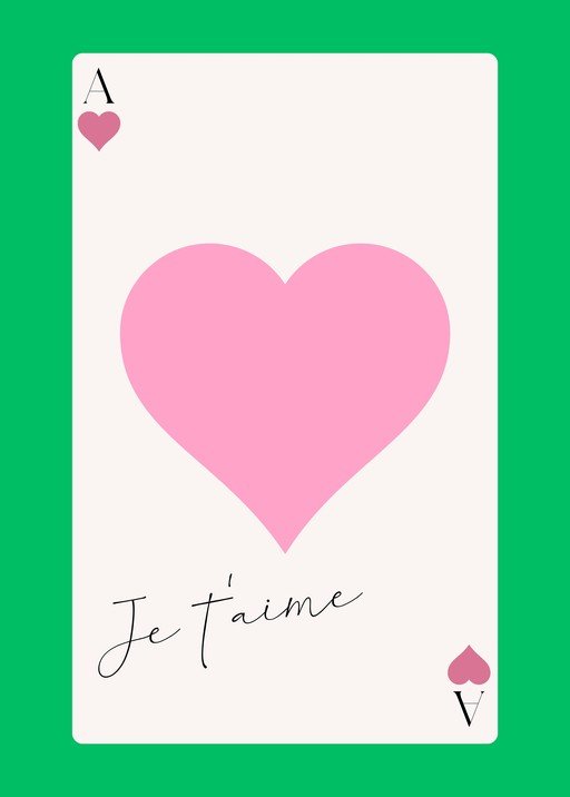 Ace of Hearts "Je t'aime" Card