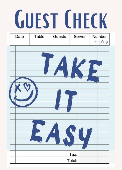 Guest Check with "Take It Easy" Message
