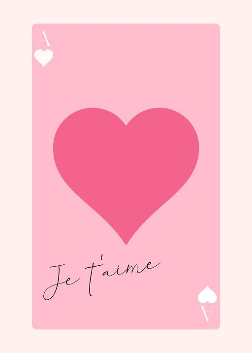 Ace of Hearts "Je t'aime" Card