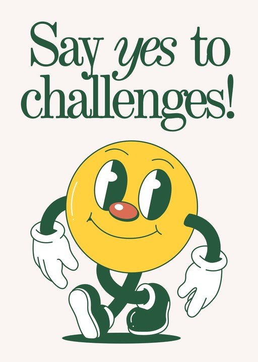 Say Yes to Challenges with a Retro Smiley