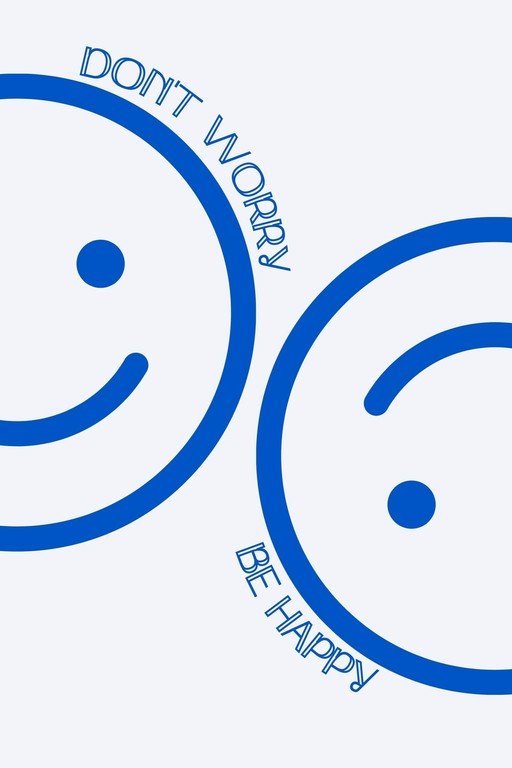 Don't Worry, Be Happy Smiley Faces