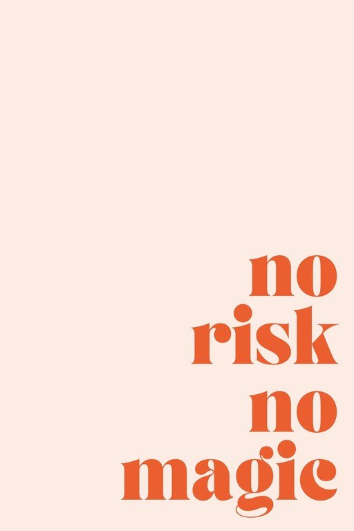 No Risk No Magic Motivational Quote
