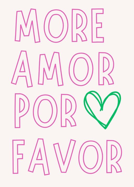 More Amor Por Favor Text with Heart