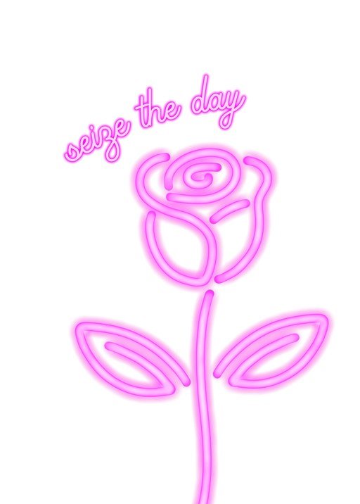 Neon Rose with "Seize the Day" Quote