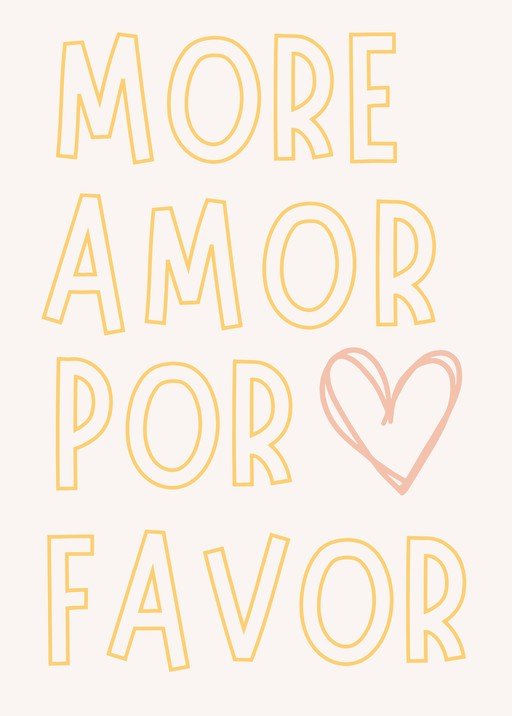 More Amor Por Favor Text with Heart