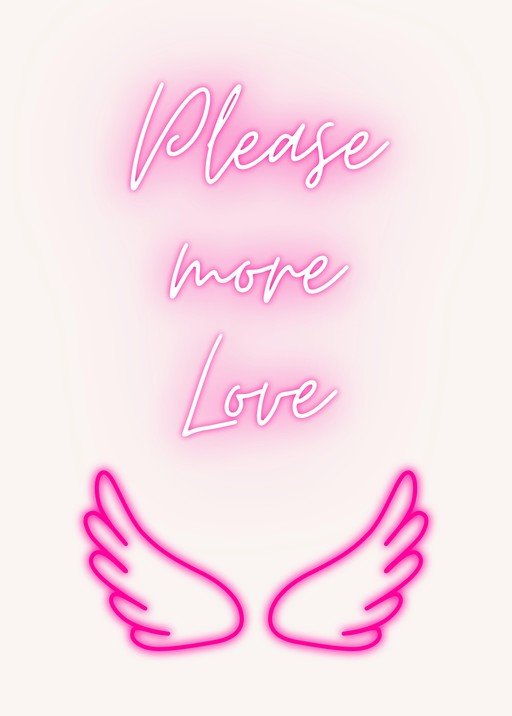 Neon "Please More Love" with Angel Wings