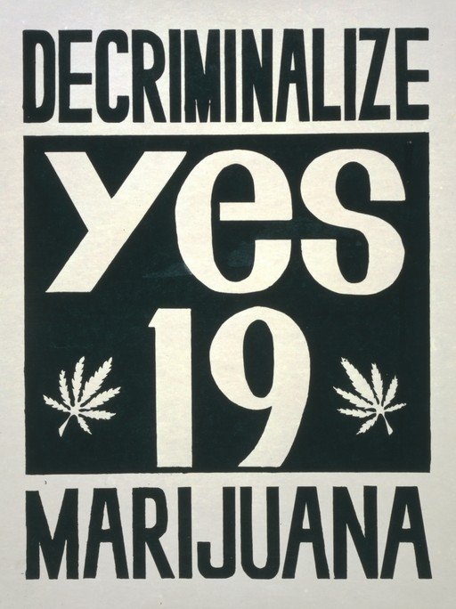 Decriminalize Marijuana Yes on 19 Poster