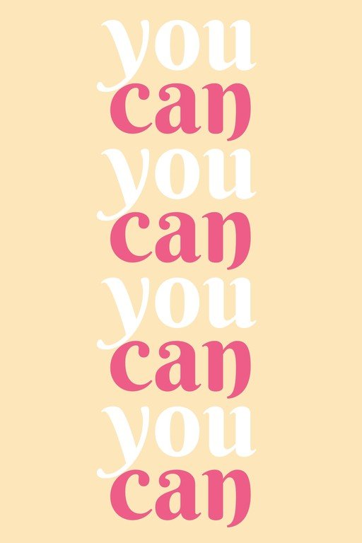 Motivational "You Can" Repeated Text