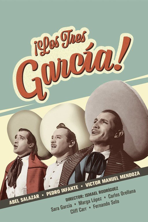 Los Tres Garcia! Movie Poster
