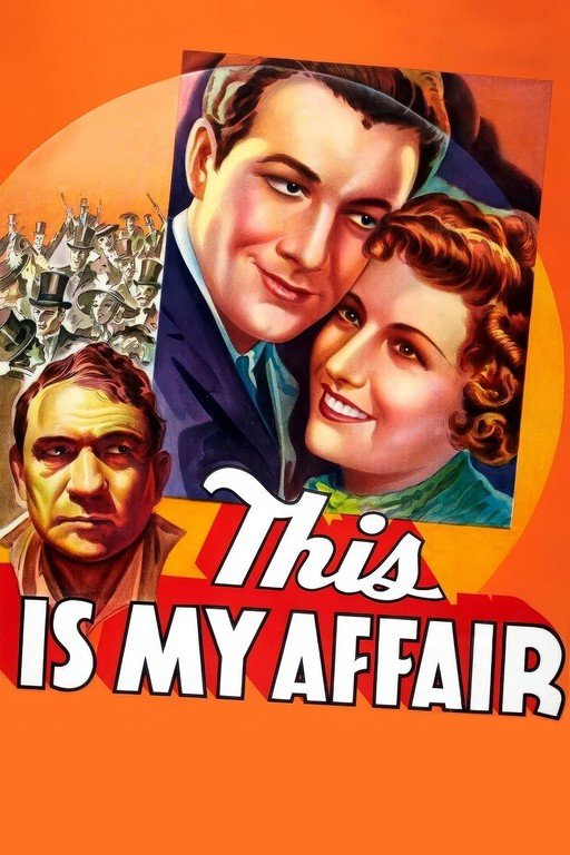 This Is My Affair Movie Poster